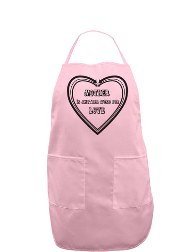 Mother is another word for love Adult Apron-Bib Apron-TooLoud-Light-Pink-One-Size-Davson Sales