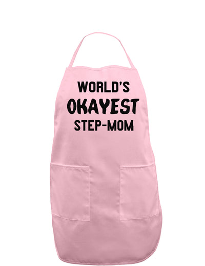 World's Okayest Step-Mom Adult Apron-Bib Apron-TooLoud-Light-Pink-One-Size-Davson Sales