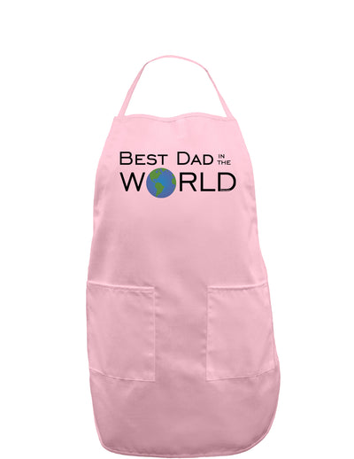 Best Dad in the World Adult Apron-Bib Apron-TooLoud-Light-Pink-One-Size-Davson Sales