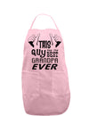 This Guy Has The Best Grandpa Ever Adult Apron-Bib Apron-TooLoud-Light-Pink-One-Size-Davson Sales