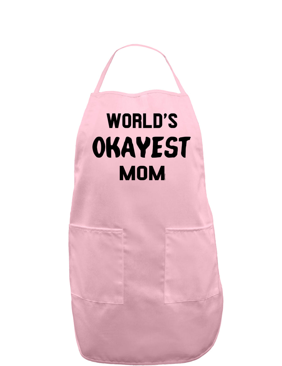 World's Okayest Mom Adult Apron-Bib Apron-TooLoud-White-One-Size-Davson Sales