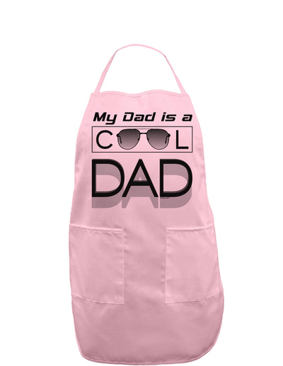 My Dad is a Cool Dad Adult Apron-Bib Apron-TooLoud-Light-Pink-One-Size-Davson Sales