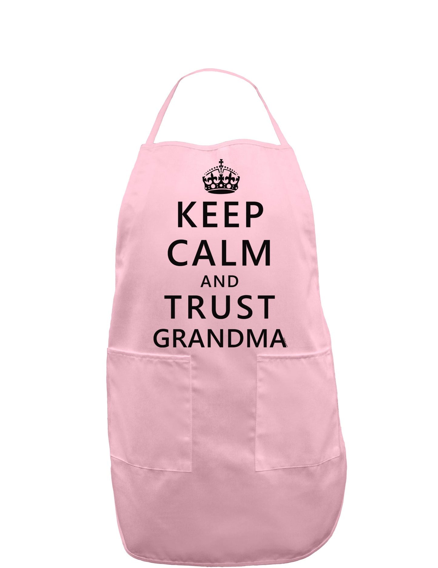 Keep Calm and Trust Grandma Adult Apron-Bib Apron-TooLoud-Light-Pink-One-Size-Davson Sales