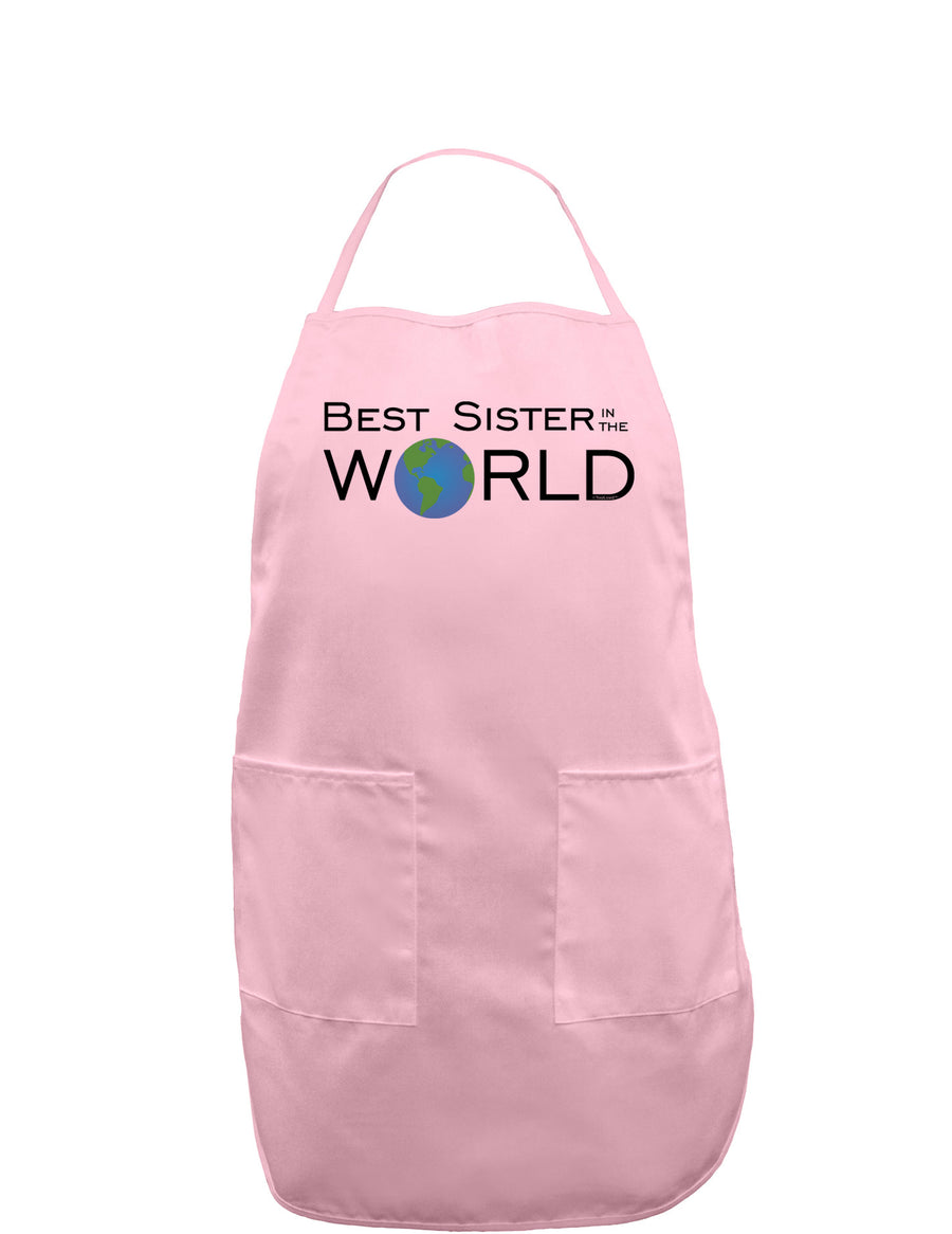 Best Sister in the World Adult Apron-Bib Apron-TooLoud-White-One-Size-Davson Sales