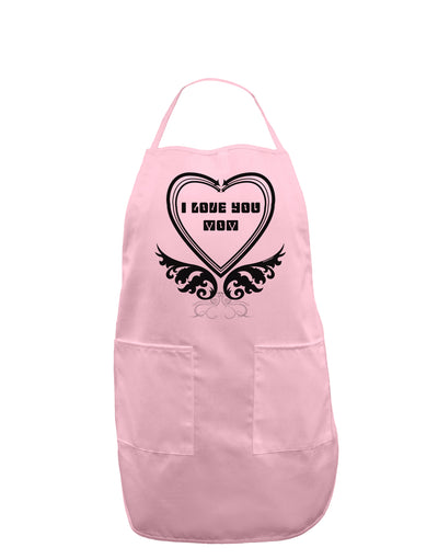 I love you Mom Adult Apron-Bib Apron-TooLoud-Light-Pink-One-Size-Davson Sales