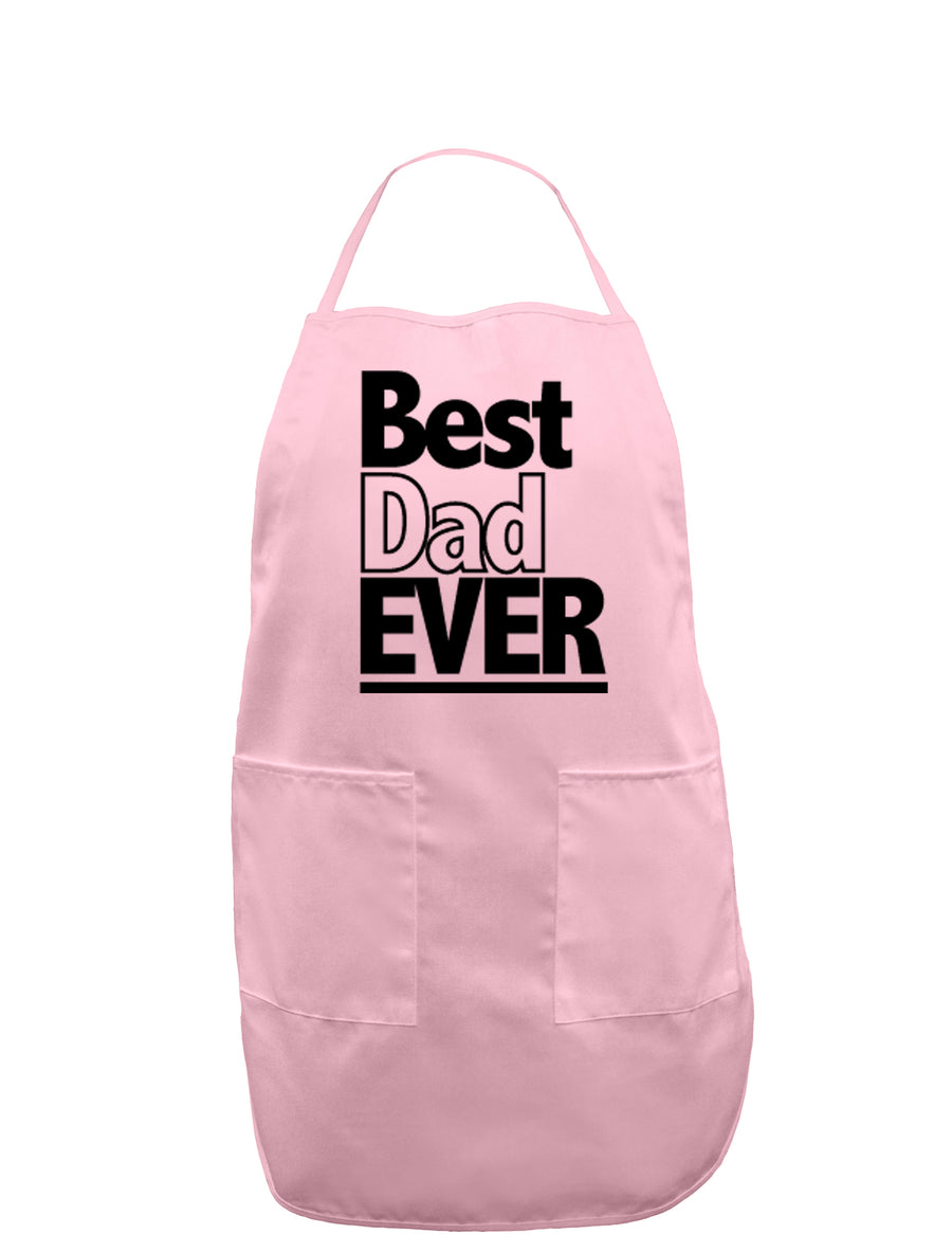 Father's Day Best Dad Ever Adult Apron-Bib Apron-TooLoud-White-One-Size-Davson Sales