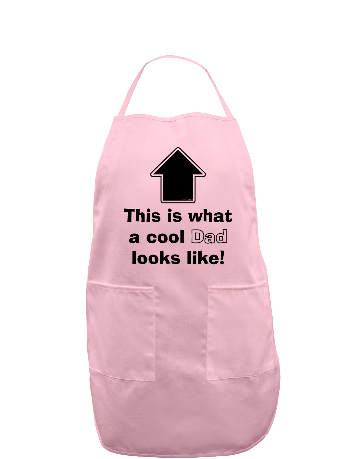 This is What a Cool Dad Looks Like Adult Apron-Bib Apron-TooLoud-Light-Pink-One-Size-Davson Sales