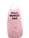 World's Okayest Dad Adult Apron-Bib Apron-TooLoud-Light-Pink-One-Size-Davson Sales