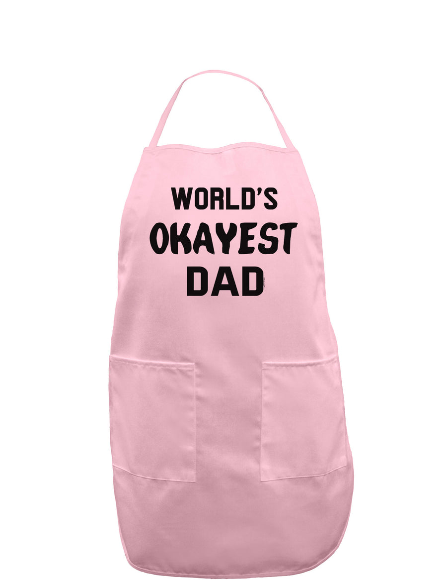 World's Okayest Dad Adult Apron-Bib Apron-TooLoud-White-One-Size-Davson Sales