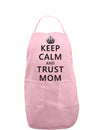 Keep Calm and Trust Mom Adult Apron-Bib Apron-TooLoud-Light-Pink-One-Size-Davson Sales