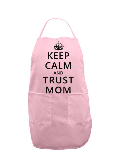 Keep Calm and Trust Mom Adult Apron-Bib Apron-TooLoud-Light-Pink-One-Size-Davson Sales