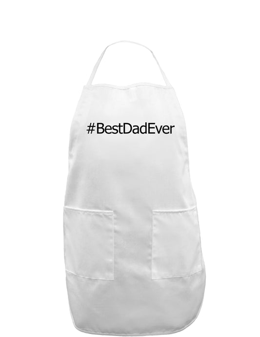 Father's Day #BestDadEver Adult Apron-Bib Apron-TooLoud-White-One-Size-Davson Sales