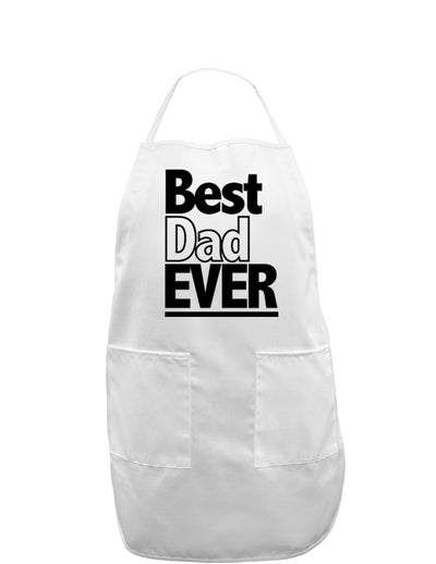 Father's Day Best Dad Ever Adult Apron-Bib Apron-TooLoud-White-One-Size-Davson Sales