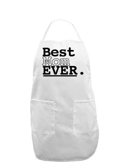 Mother's Day Best Mom Ever Adult Apron-Bib Apron-TooLoud-White-One-Size-Davson Sales