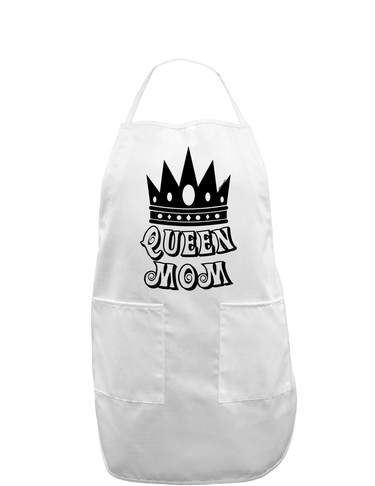 Queen Mom Adult Apron-Bib Apron-TooLoud-White-One-Size-Davson Sales
