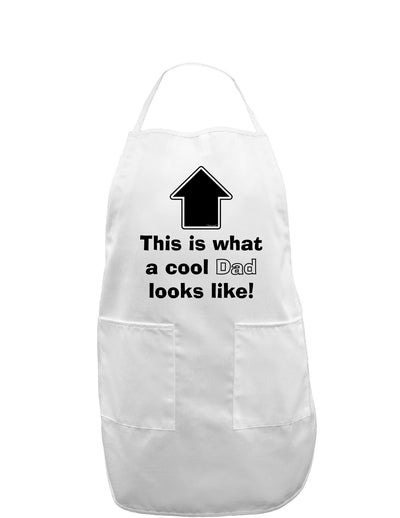 This is What a Cool Dad Looks Like Adult Apron-Bib Apron-TooLoud-White-One-Size-Davson Sales