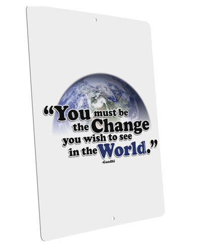 Change In The World Gandhi Large Aluminum Sign 12 x 18&#x22; - Portrait-Aluminum Sign-TooLoud-12x18"-Davson Sales