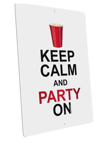 Keep Calm - Party Beer Large Aluminum Sign 12 x 18&#x22; - Portrait by TooLoud-TooLoud-12x18"-Davson Sales