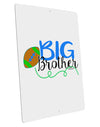 Big Brother Large Aluminum Sign 12 x 18&#x22; - Portrait-Aluminum Sign-TooLoud-12x18"-Davson Sales