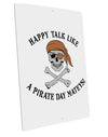 Pirate Day Mateys Large Aluminum Sign 12 x 18&#x22; - Portrait-Aluminum Sign-TooLoud-12x18"-Davson Sales
