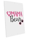 Mama Bear Paws Large Aluminum Sign 12 x 18&#x22; - Portrait-Aluminum Sign-TooLoud-12x18"-Davson Sales