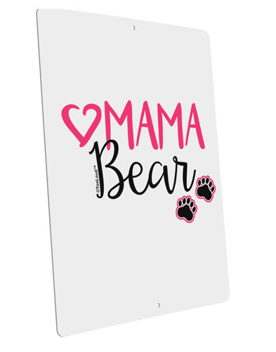 Mama Bear Paws Large Aluminum Sign 12 x 18&#x22; - Portrait-Aluminum Sign-TooLoud-12x18"-Davson Sales