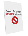 5 out of 4 People Funny Math Humor Large Aluminum Sign 12 x 18&#x22; - Portrait by TooLoud-TooLoud-12x18"-Davson Sales