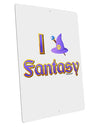 I Love Fantasy Large Aluminum Sign 12 x 18&#x22; - Portrait-Aluminum Sign-TooLoud-12x18"-Davson Sales