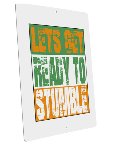 Lets Get Ready To Stumble Large Aluminum Sign 12 x 18&#x22; - Portrait by TooLoud-TooLoud-12x18"-Davson Sales