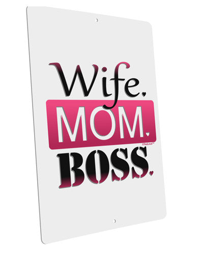 Wife Mom Boss Large Aluminum Sign 12 x 18&#x22; - Portrait-Aluminum Sign-TooLoud-12x18"-Davson Sales