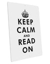 Keep Calm and Read On Large Aluminum Sign 12 x 18&#x22; - Portrait-Aluminum Sign-TooLoud-12x18"-Davson Sales