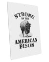 Strong Bison Text Large Aluminum Sign 12 x 18&#x22; - Portrait-Aluminum Sign-TooLoud-12x18"-Davson Sales