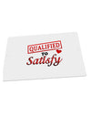 Qualified To Satisfy Large Aluminum Sign 12 x 18&#x22; - Landscape-Aluminum Sign-TooLoud-18x12"-Davson Sales