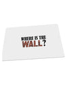 Where Is The Wall Large Aluminum Sign 12 x 18&#x22; - Landscape by TooLoud-TooLoud-18x12"-Davson Sales