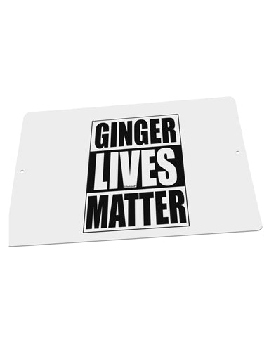 Ginger Lives Matter Large Aluminum Sign 12 x 18&#x22; - Landscape by TooLoud-TooLoud-18x12"-Davson Sales