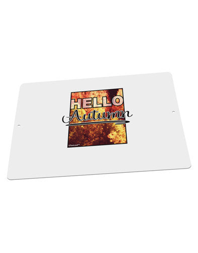 Hello Autumn Large Aluminum Sign 12 x 18&#x22; - Landscape-Aluminum Sign-TooLoud-18x12"-Davson Sales