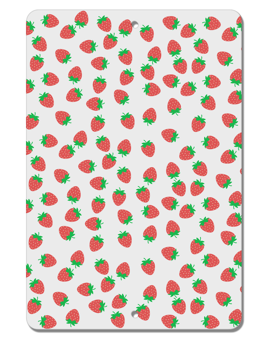 Strawberries Everywhere Aluminum 8 x 12&#x22; Aluminum Sign by TooLoud-Aluminum Sign-TooLoud-White-Davson Sales