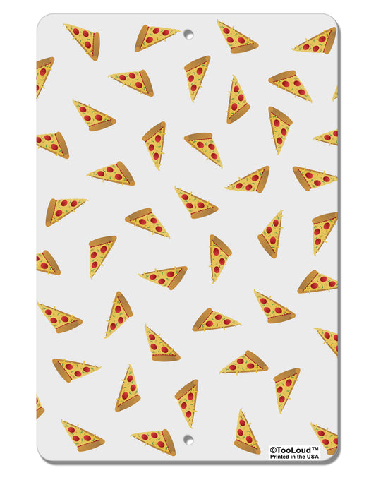 Pizza Slices AOP Aluminum 8 x 12&#x22; Aluminum Sign All Over Print-Aluminum Sign-TooLoud-White-Davson Sales