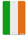 Irish Flag - Flag of Ireland Aluminum 8 x 12&#x22; Aluminum Sign All Over Print-Aluminum Sign-TooLoud-White-Davson Sales