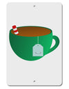 Cute Christmas Drink Hot Tea Aluminum 8 x 12&#x22; Sign-TooLoud-White-Davson Sales