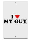 I Heart My Guy Aluminum 8 x 12&#x22; Sign by TooLoud-TooLoud-White-Davson Sales