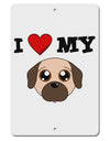 I Heart My - Cute Pug Dog - Fawn Aluminum 8 x 12&#x22; Sign by TooLoud-TooLoud-White-Davson Sales