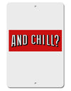 And Chill Aluminum 8 x 12&#x22; Sign-TooLoud-White-Davson Sales