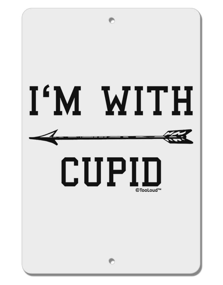 I'm With Cupid - Left Arrow Aluminum 8 x 12&#x22; Sign by TooLoud-TooLoud-White-Davson Sales