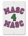 Masc 4 Masc College Stud Aluminum 8 x 12&#x22; Sign by TooLoud-TooLoud-White-Davson Sales