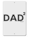 Dad Squared - Dad of Two Aluminum 8 x 12&#x22; Sign-TooLoud-White-Davson Sales