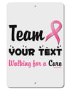 Personalized Team -Name- Breast Cancer Walk - Walking for a Cure Aluminum 8 x 12&#x22; Sign-TooLoud-White-Davson Sales