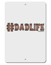 Hashtag Dadlife Aluminum 8 x 12&#x22; Sign by TooLoud-TooLoud-White-Davson Sales