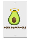 Holy Guacamole Design Aluminum 8 x 12&#x22; Sign by TooLoud-TooLoud-White-Davson Sales