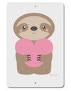 Cute Valentine Sloth Holding Heart Aluminum 8 x 12&#x22; Sign by TooLoud-TooLoud-White-Davson Sales